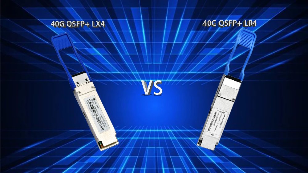 40G QSFP+ LX4 VS 40G QSFP+ LR4