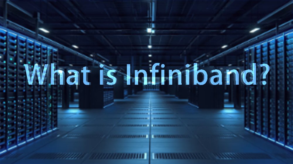 What is InfiniBand?