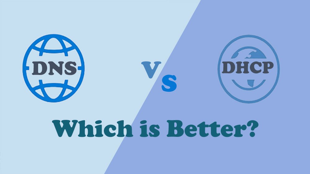 DNS vs. DHCP: Which is Better?