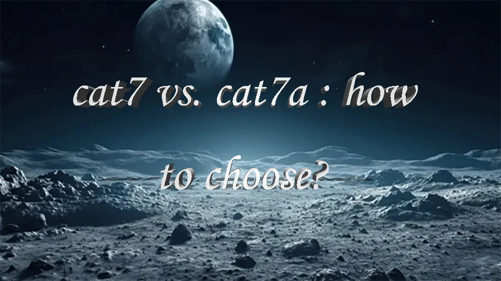 </noscript>cat7 vs. cat7a : how to choose?